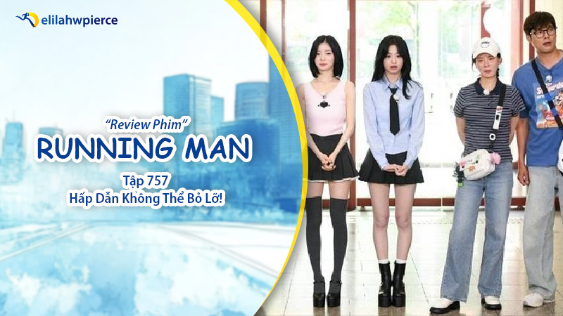 Review Running Man tập 757