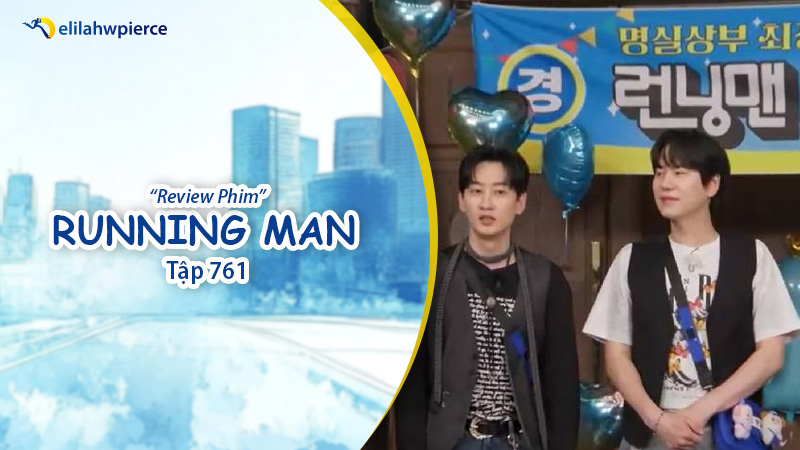 Review Running Man Tập 761